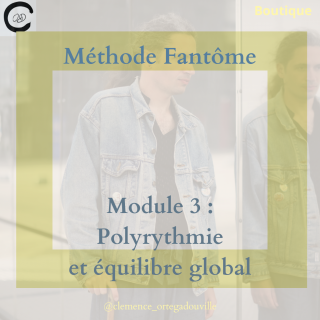 Méthode Fantôme - Module 3 : Polyrythmie et équilibre global